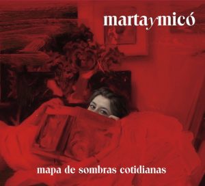 Marta y Micó MAPA DE SOMBRAS COTIDIANAS